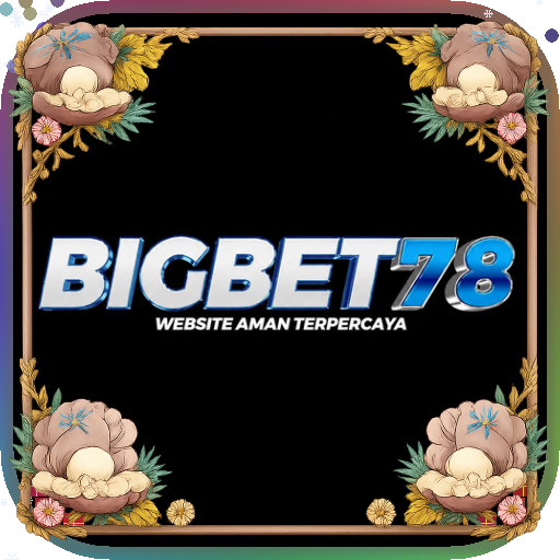 bigbet78 — mitra unggulan